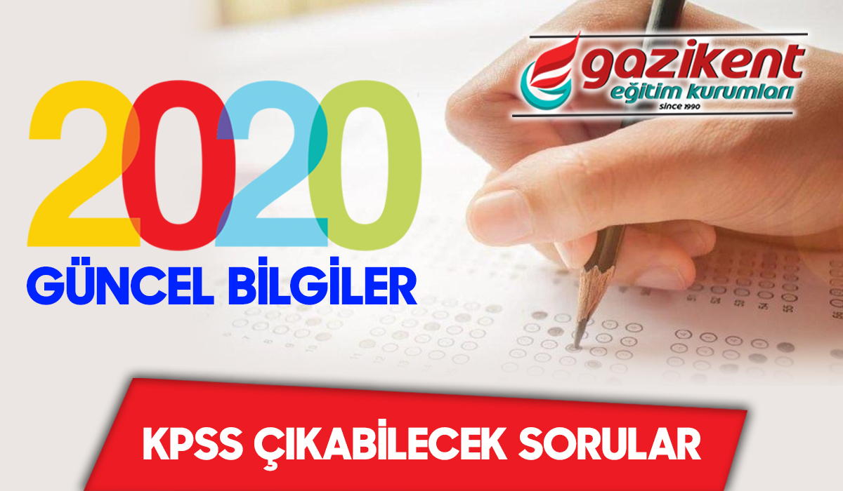 KPSS GÜNCEL BİLGİLER